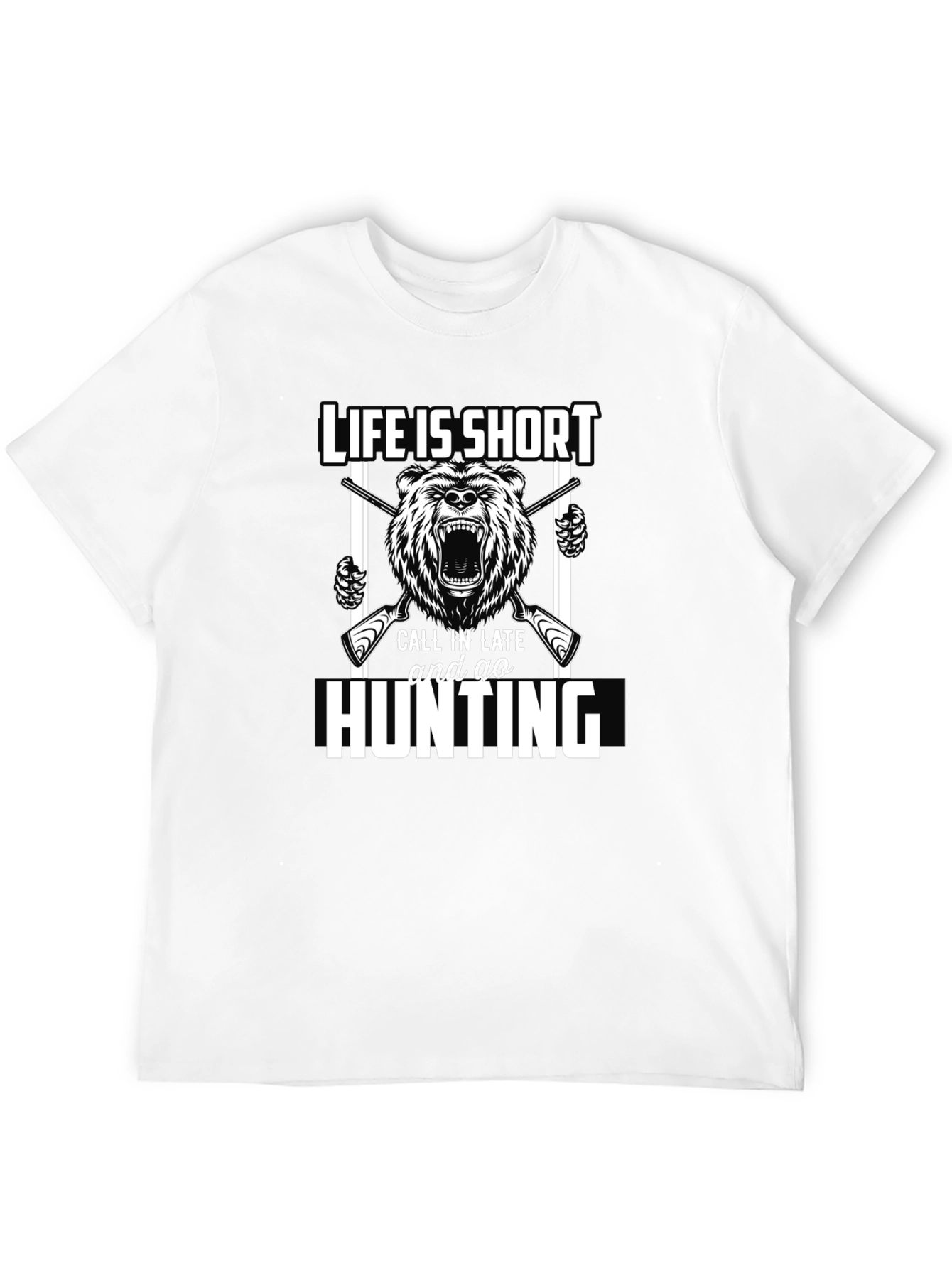 Life Is Short Hunting T-Shirt