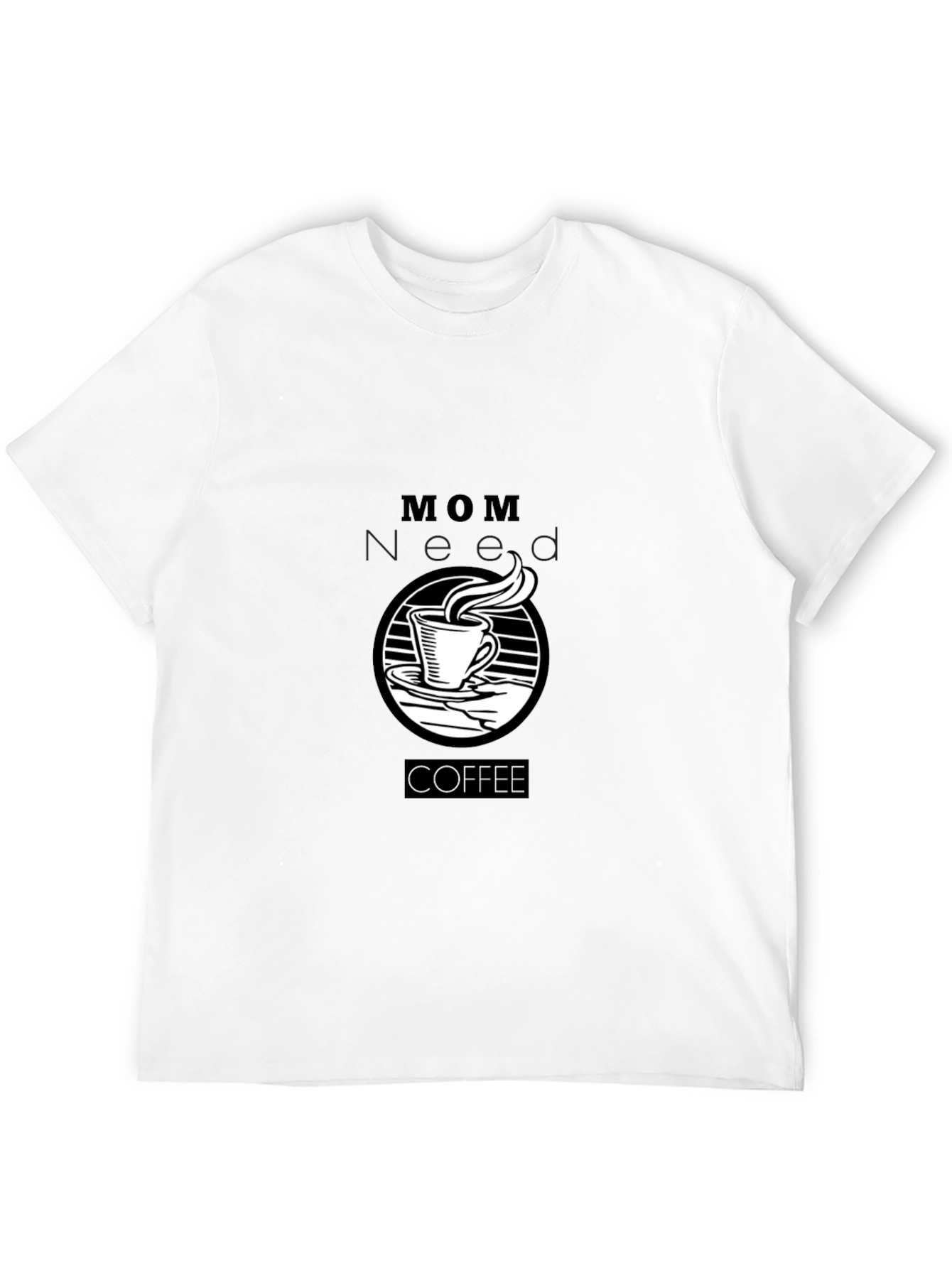 Mom Needs Coffee Black T-Shirt