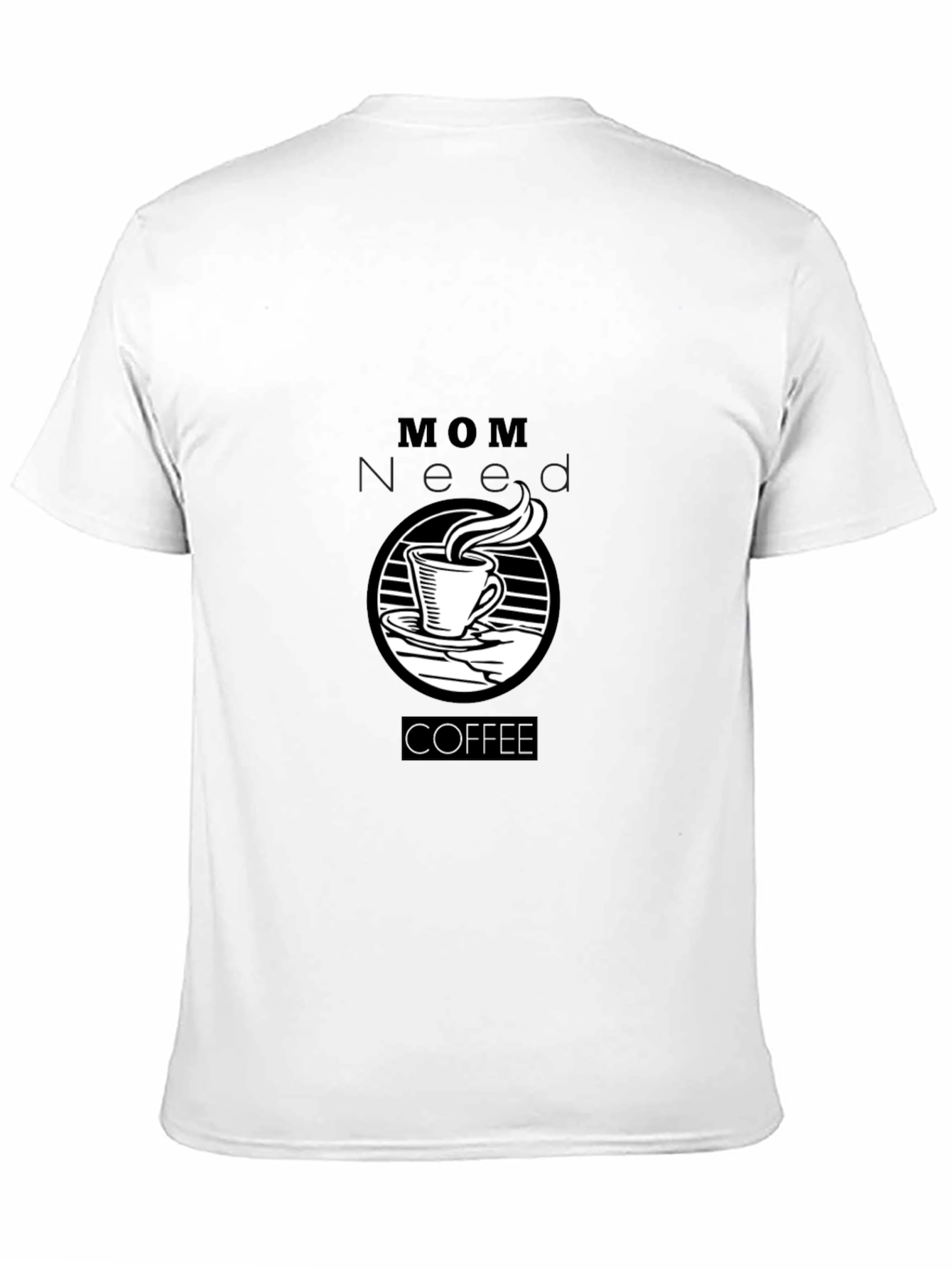 Mom Needs Coffee Black T-Shirt
