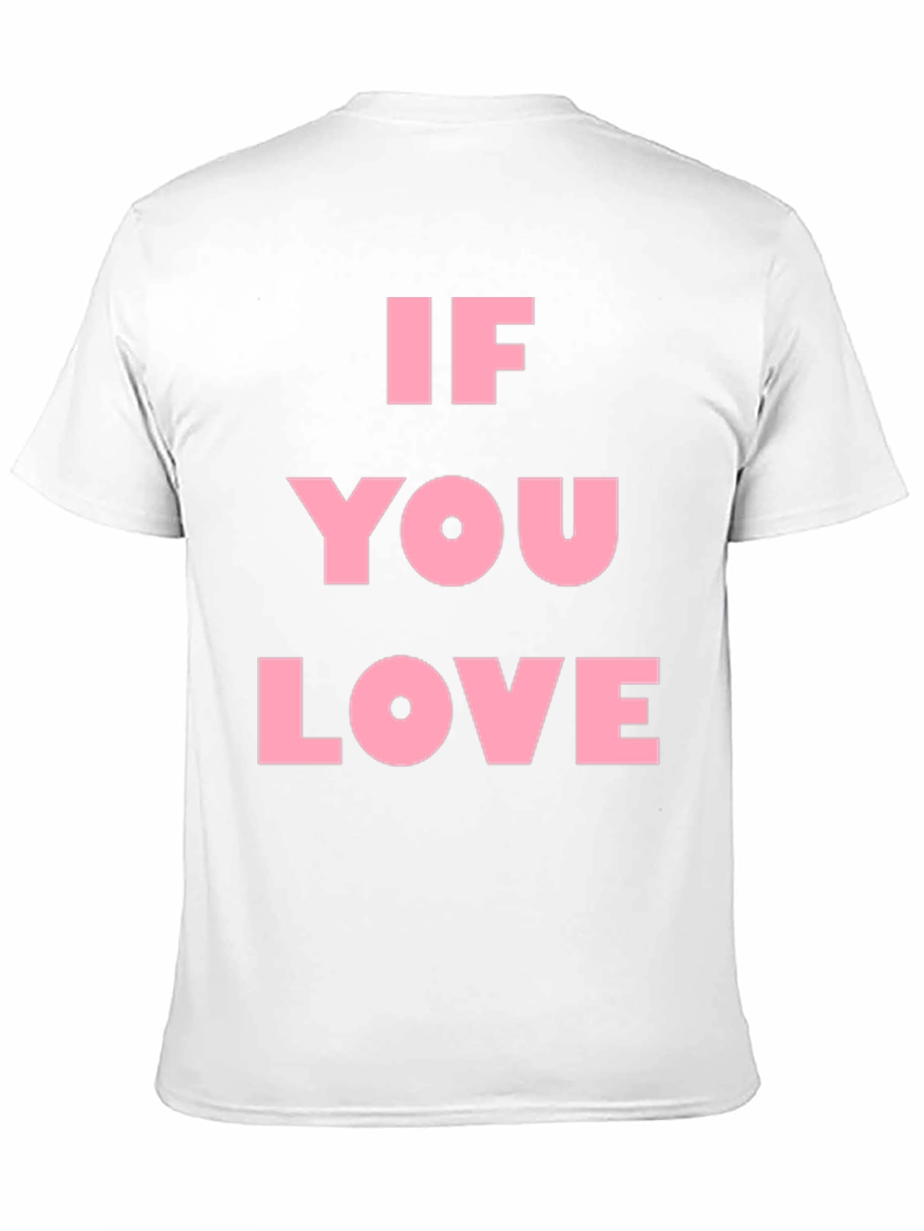 If You Love Black T-Shirt
