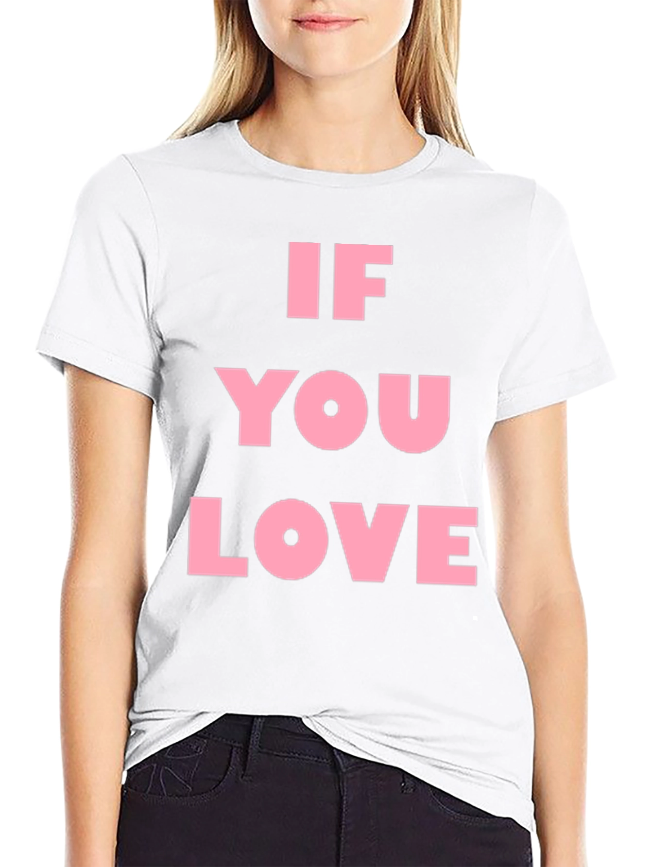 If You Love Black T-Shirt