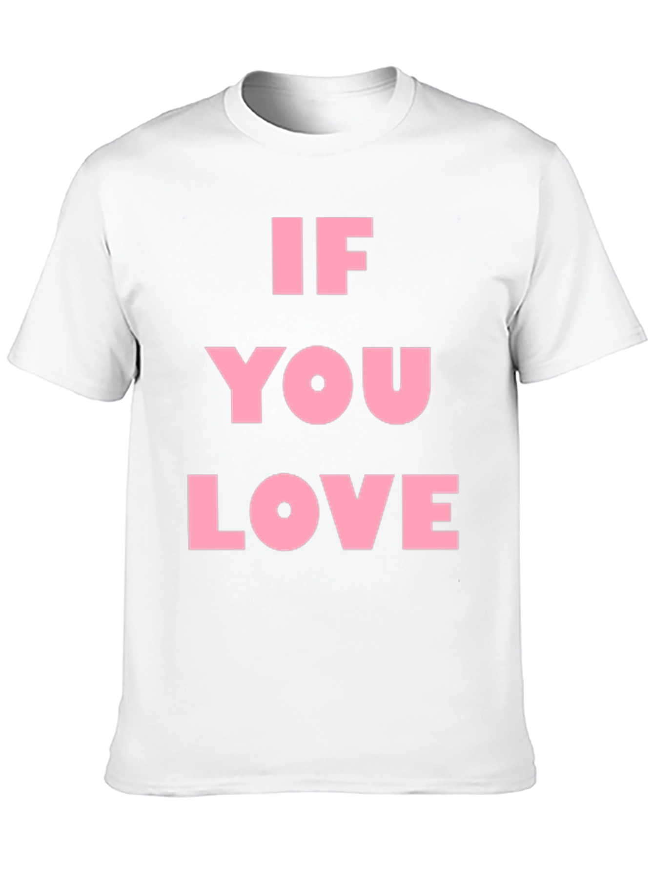 If You Love Black T-Shirt
