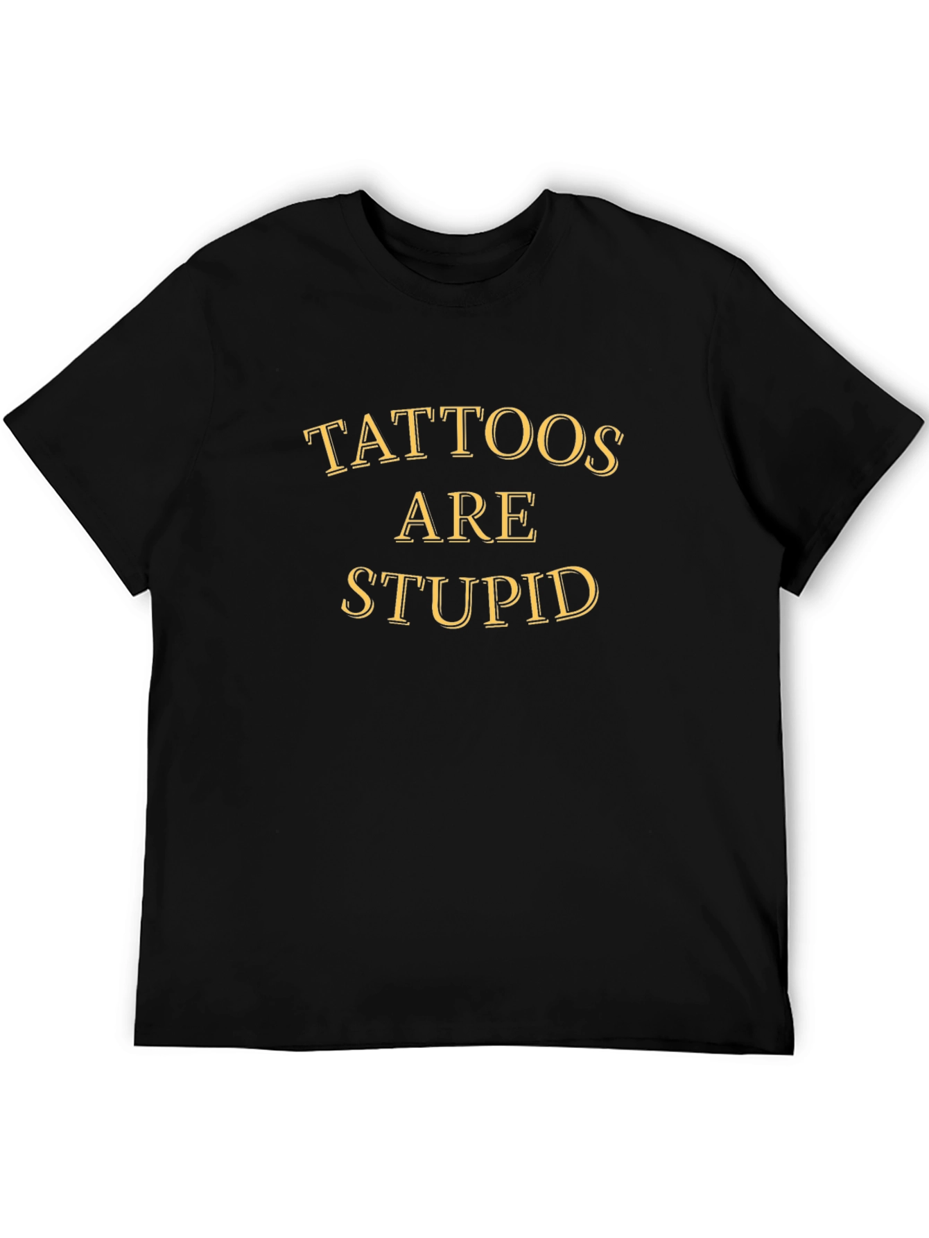 Tattoos Are Stupid Black Crewneck T-Shirt