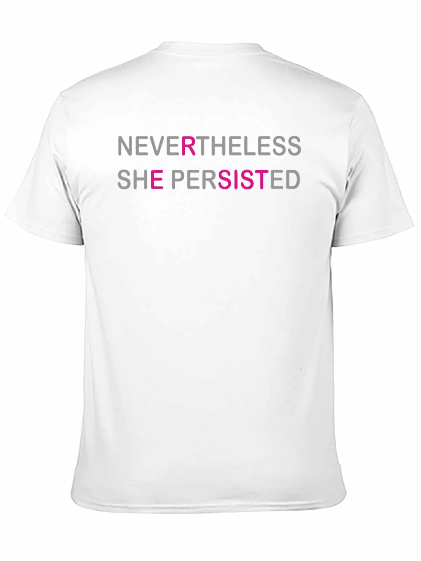 Nevertheless She Persisted T-Shirt