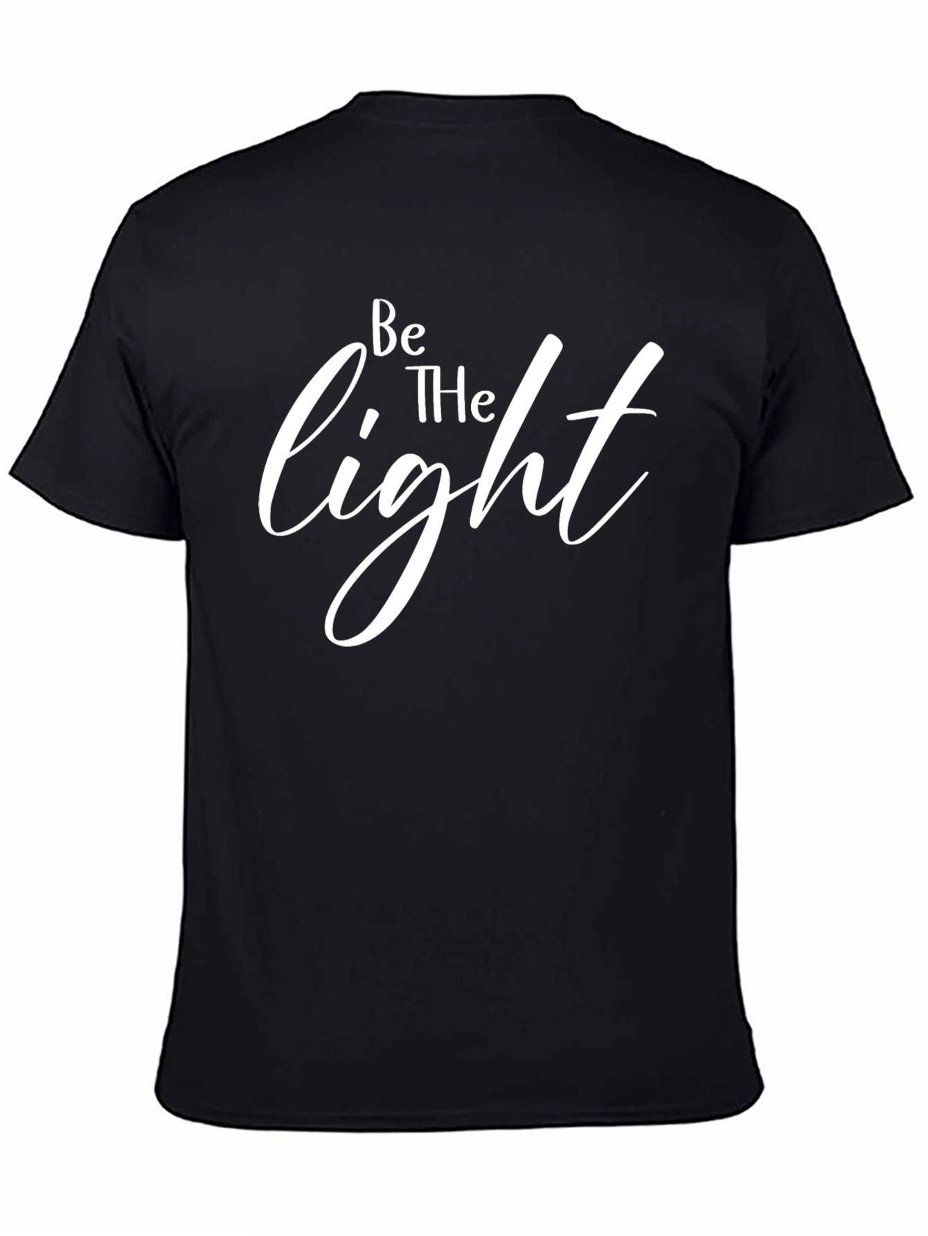 Be The Light T-Shirt - Inspirational Graphic Tee