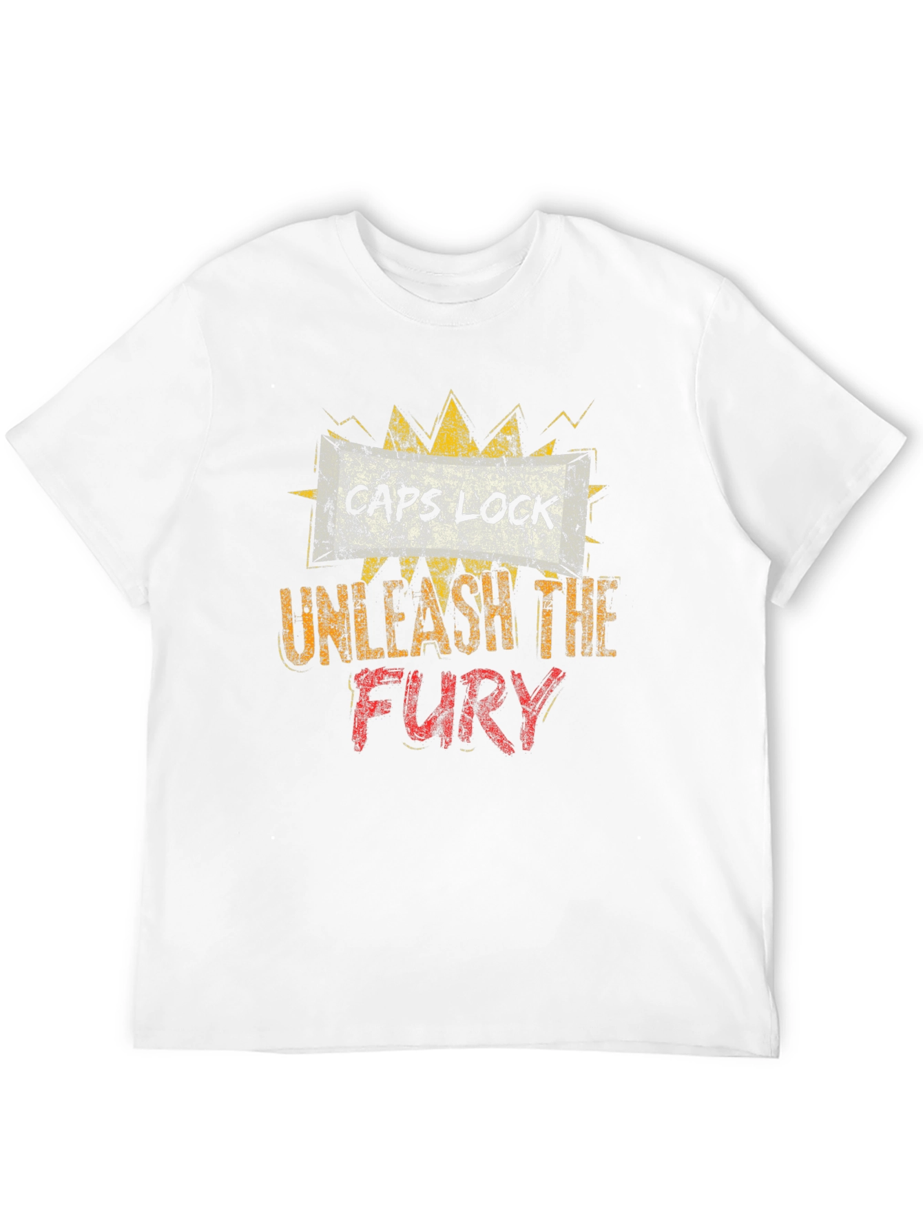Caps Lock Unleash The Fury T-Shirt