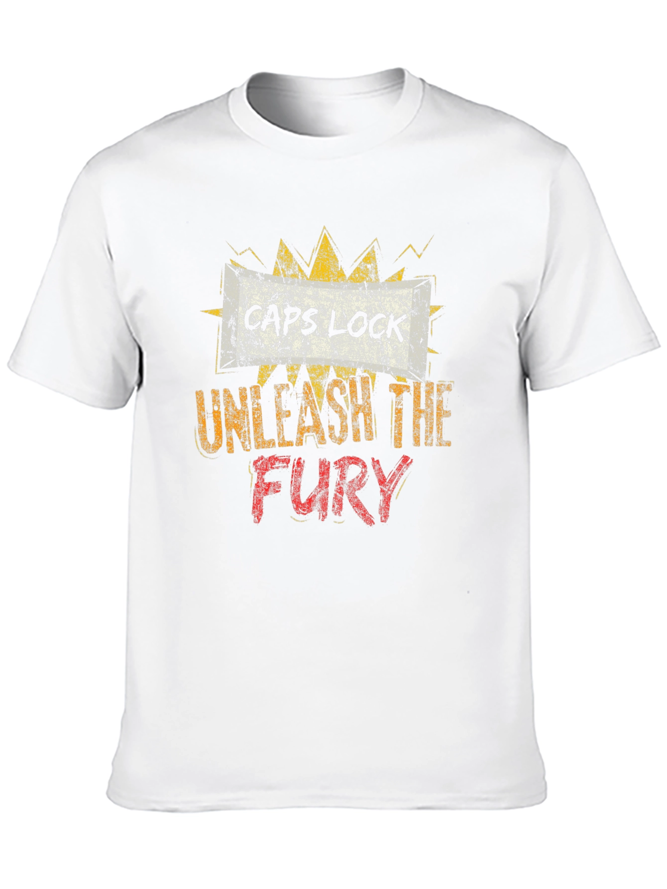 Caps Lock Unleash The Fury T-Shirt