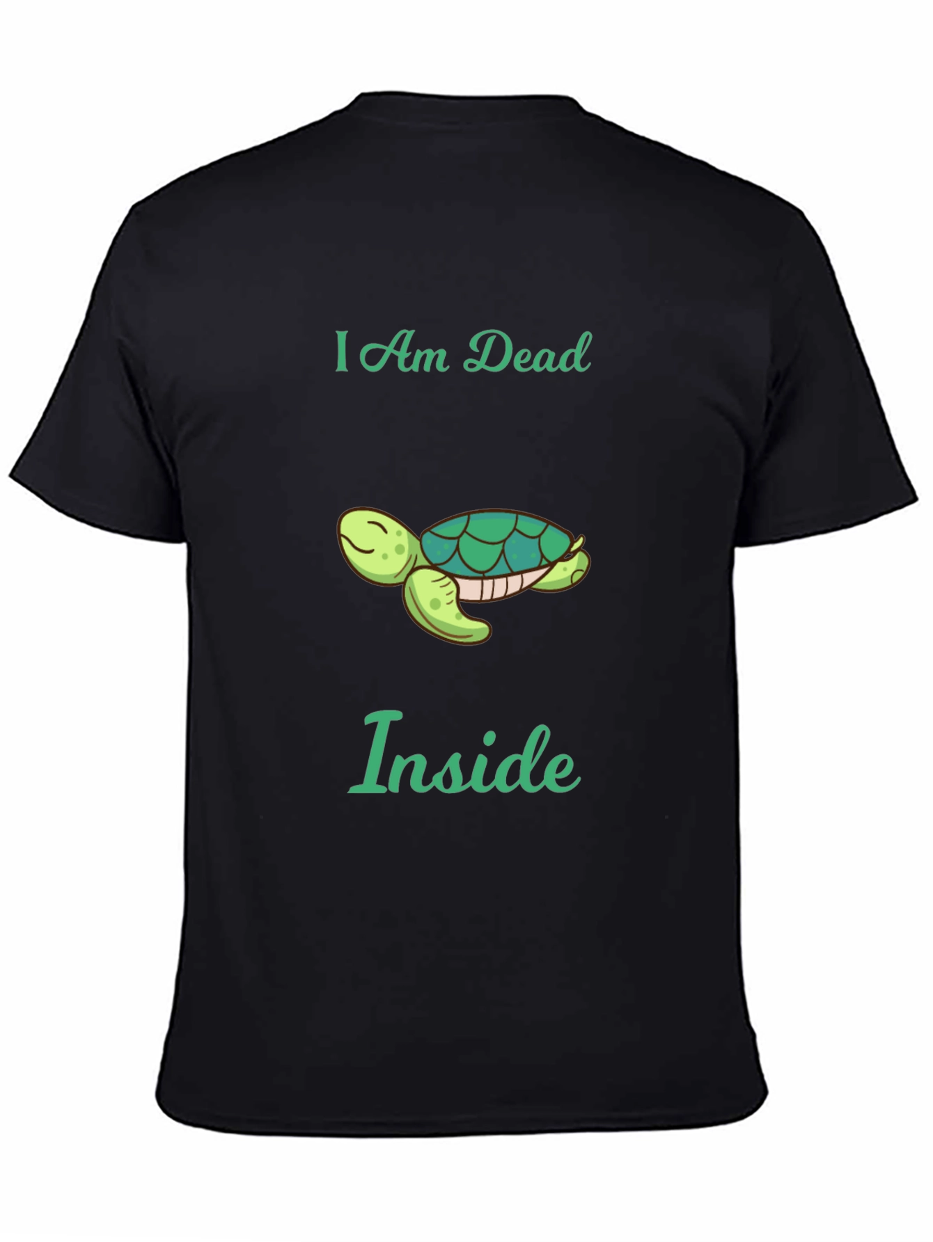I am Dead Inside Turtle Graphic Tee - Unisex
