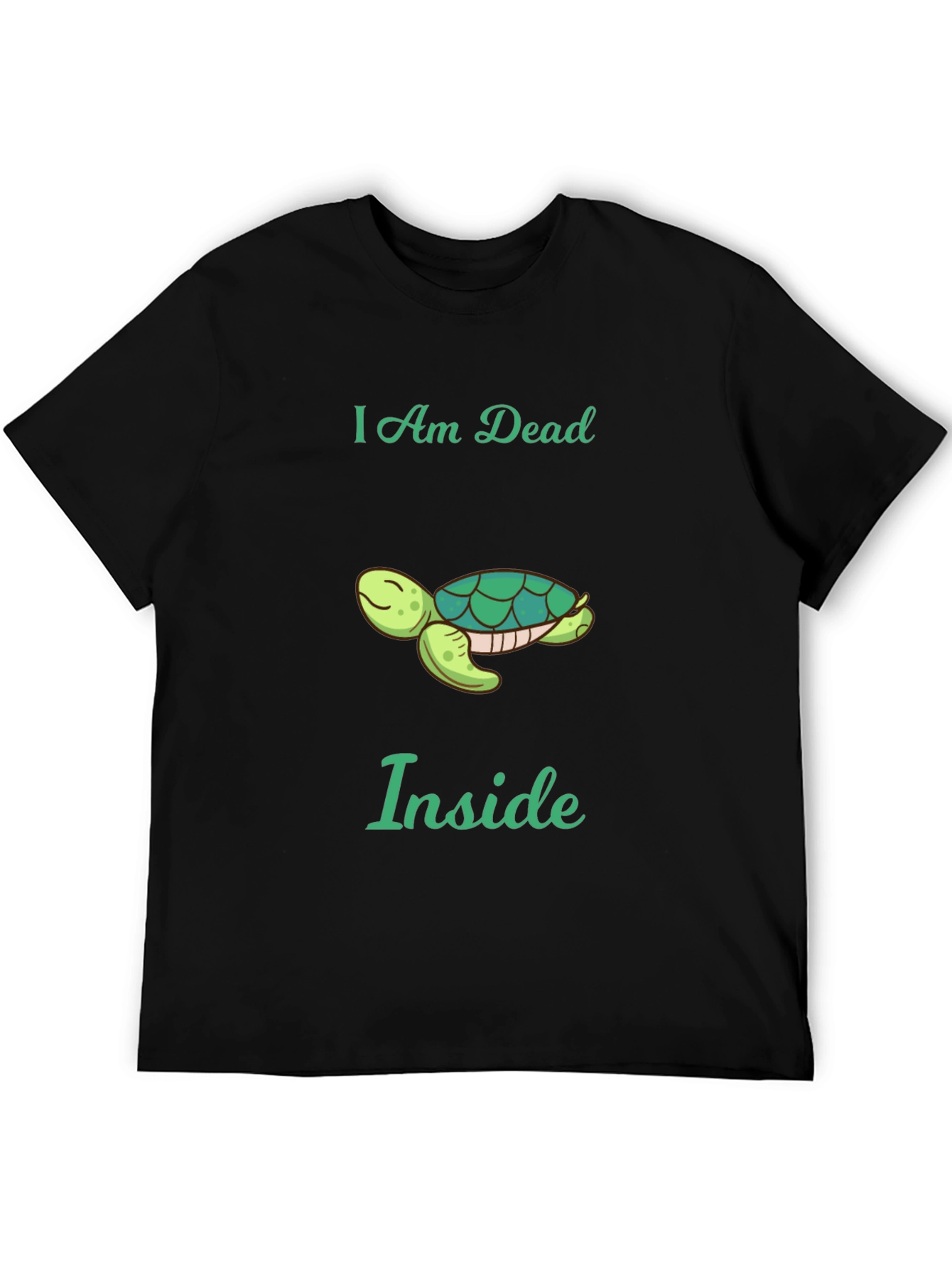 I am Dead Inside Turtle Graphic Tee - Unisex