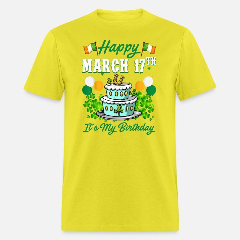 Happy March 17 Th It s My Birthday St Patrick Day
