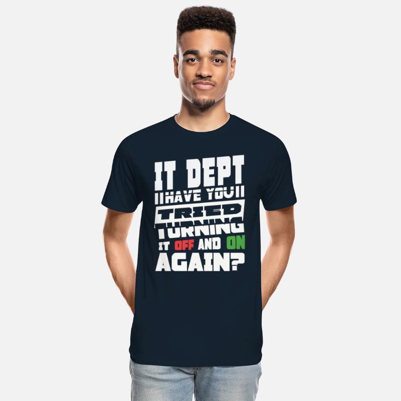 Have You Tried Turning It Off And On Again IT Guy