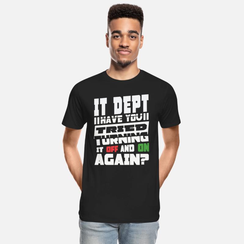 Have You Tried Turning It Off And On Again IT Guy