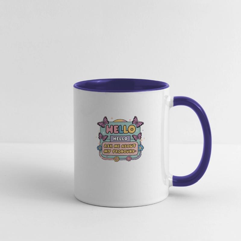 Hello Ask Me About My Pronouns