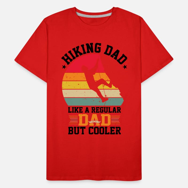 Hiking Dad Like A Regular Dad But Cooler