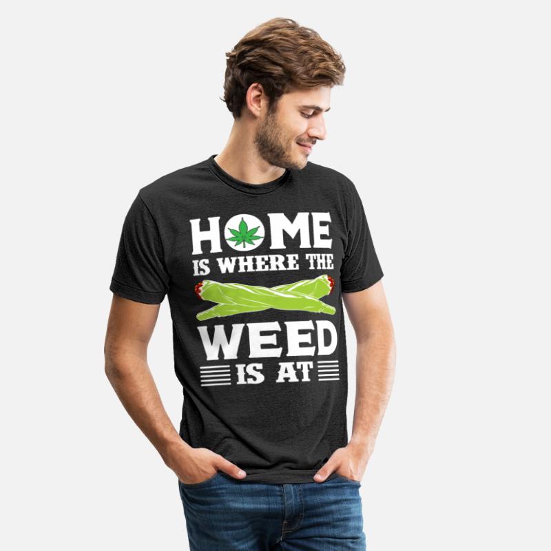Home Is Where The Weed Is At