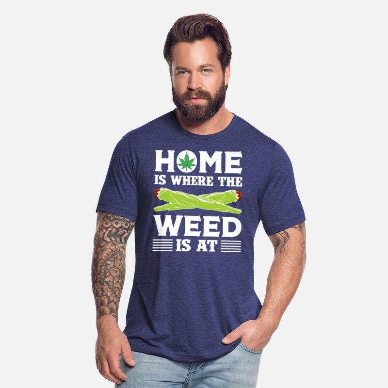 Home Is Where The Weed Is At