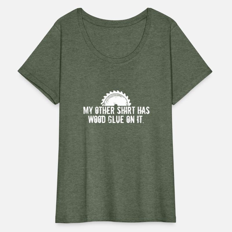 Humor Wood Glue On It Funny Carpenter Sayings Pun