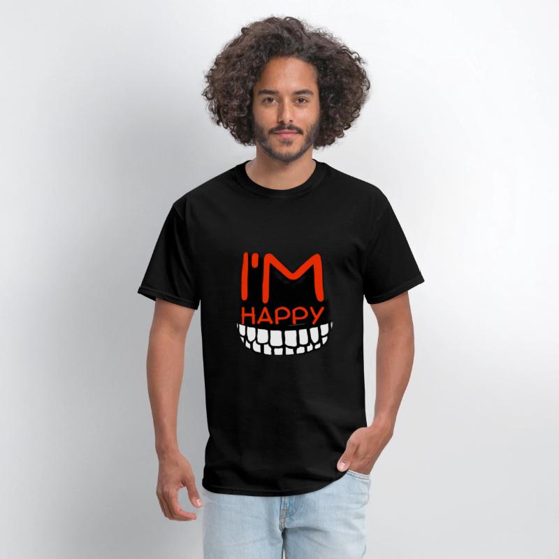 I am happy T-shirt