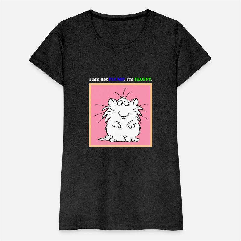 I Am Not Plump. I'm Fluffy