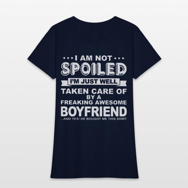 i am not spoiled i m just well taken care of by a