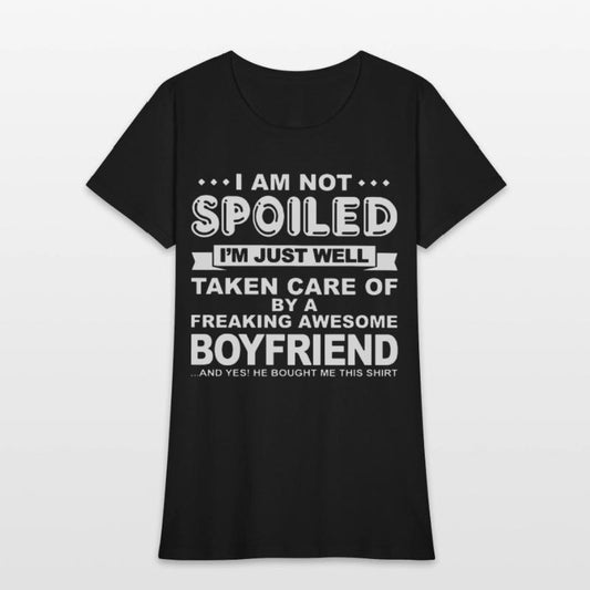 i am not spoiled i m just well taken care of by a