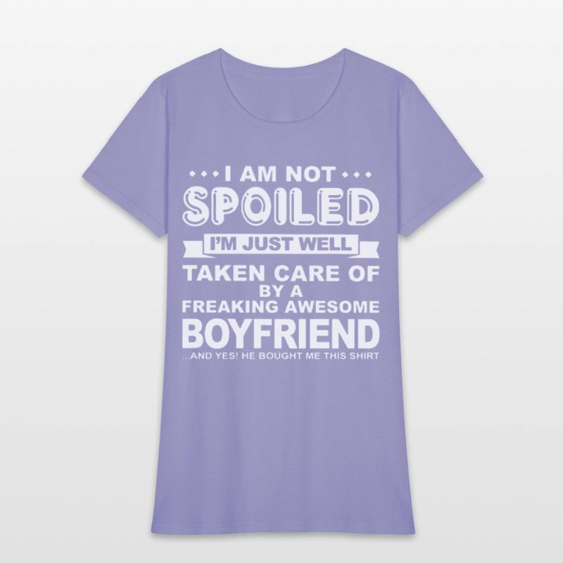 i am not spoiled i m just well taken care of by a