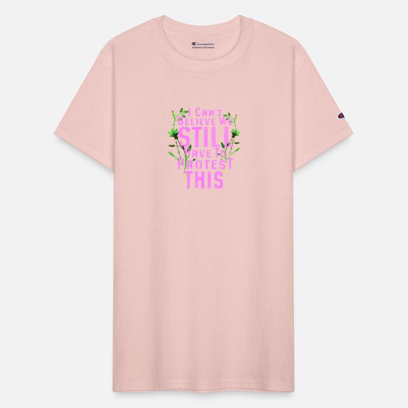 I Can't Believe We Still Have To Protest This