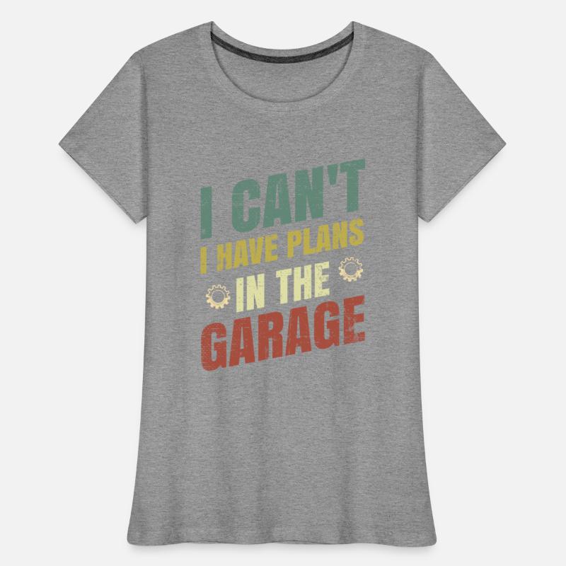 I Cant I Have Plans In The Garage (Funny Car)