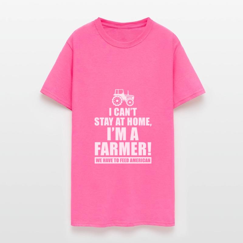 I Can't Stay At Home I'm Farmer Social Distancing