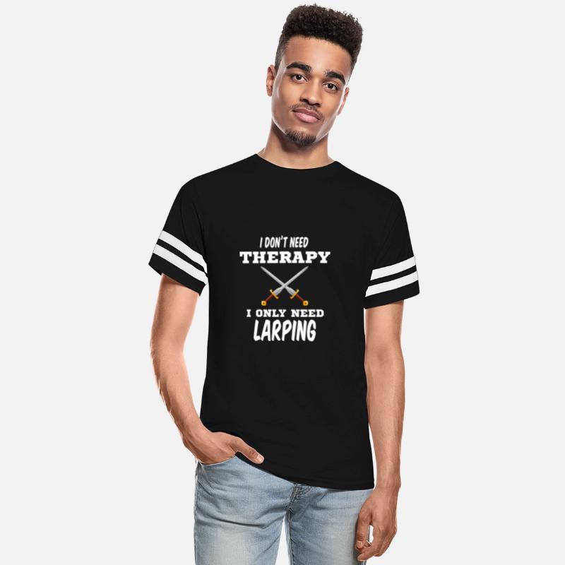 I Don't Need Therapy I Only Need Larping Gamer