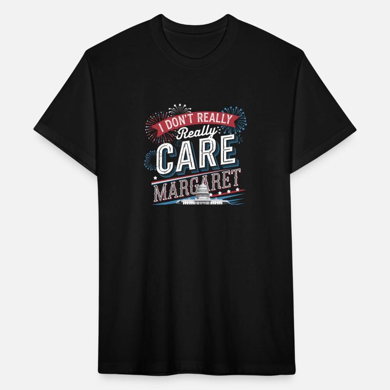 I Don't Really Care Margaret Shirt