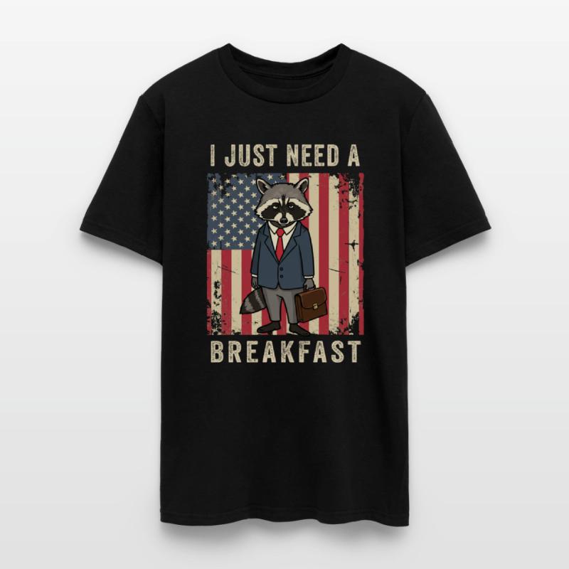 I Just Need Breakfast Patriotic Raccoon Work Humor