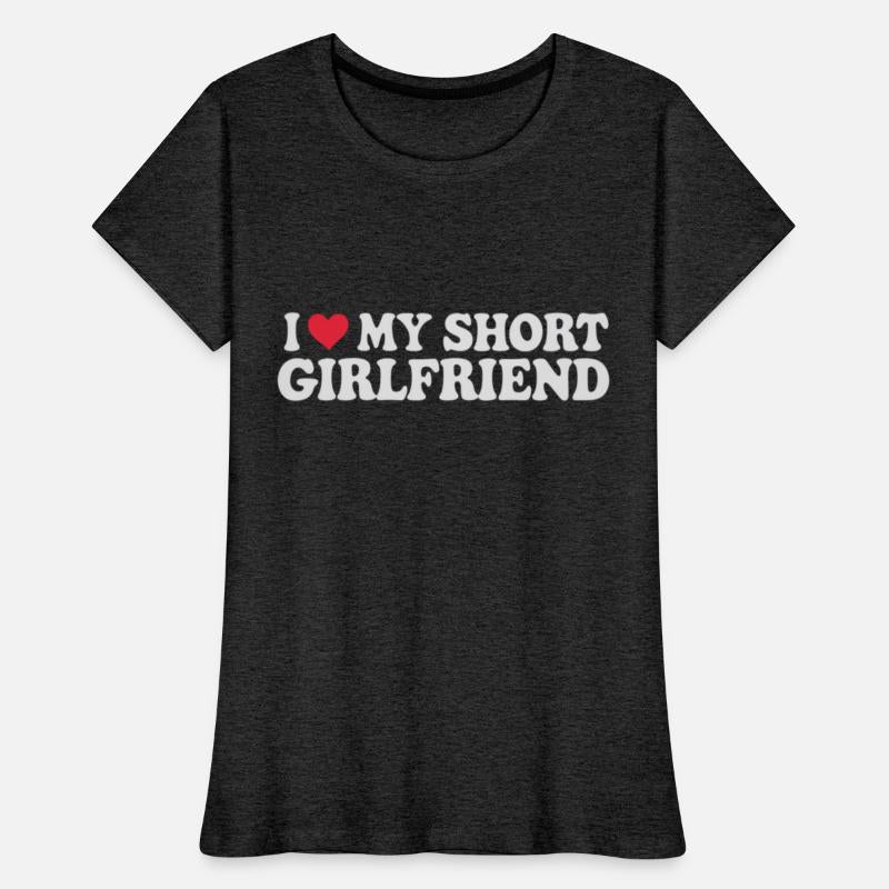 I Love My Short GF Girl Boy Couple Valentines Day