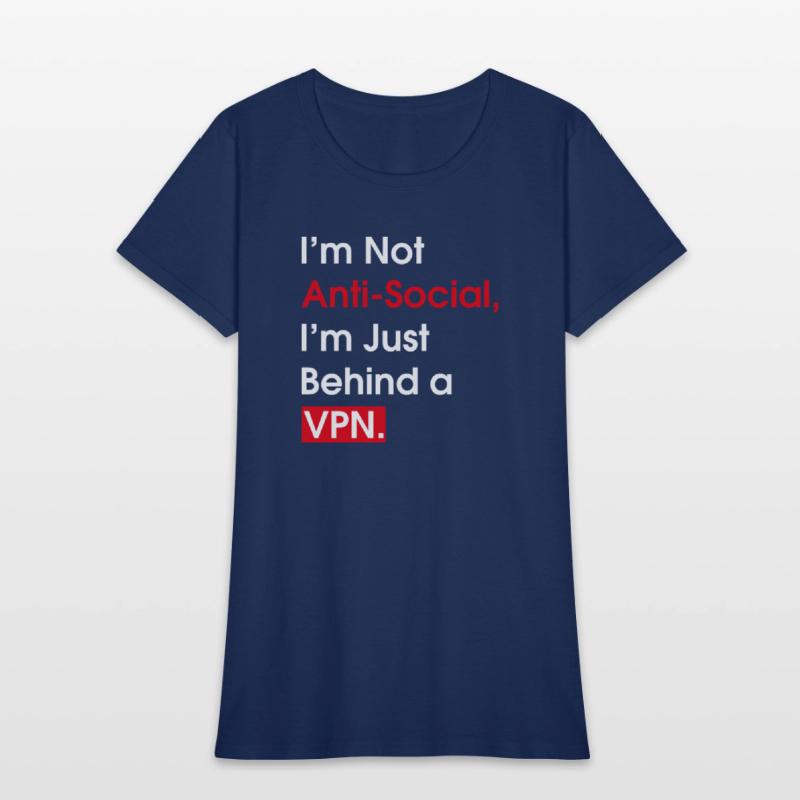 I m Not Anti Social I m Just Behind a VPN