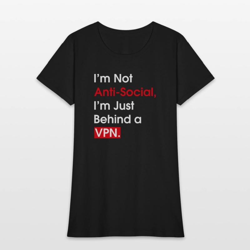 I m Not Anti Social I m Just Behind a VPN