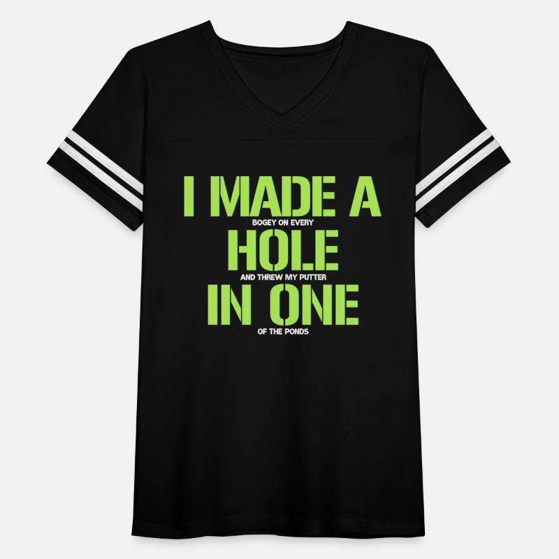 I Made A Hole In One Funny Bogey Golf Putter Quote