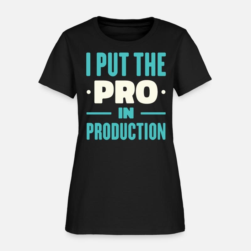 I Put The Pro In Production