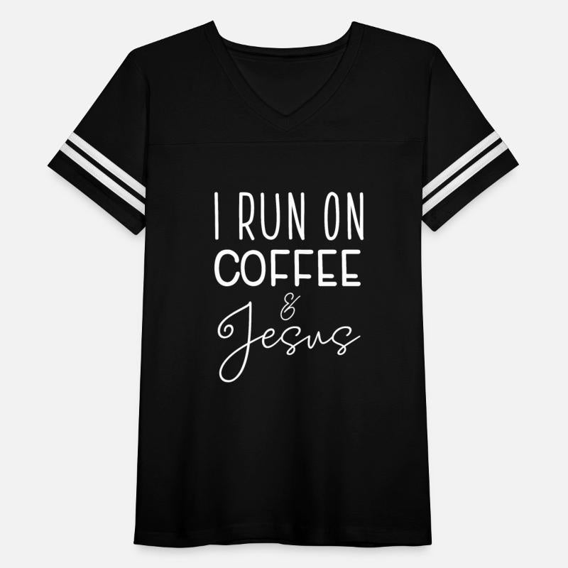 I Run On Coffee & Jesus