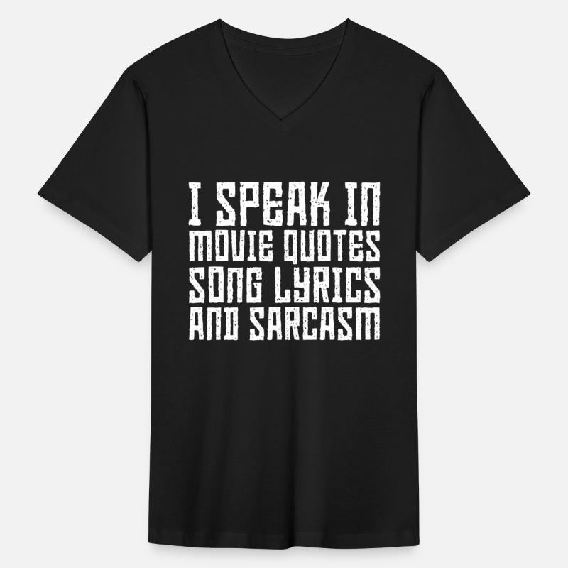 I Speak In Movie Quotes, Song Lyrics, And Sarcasm3