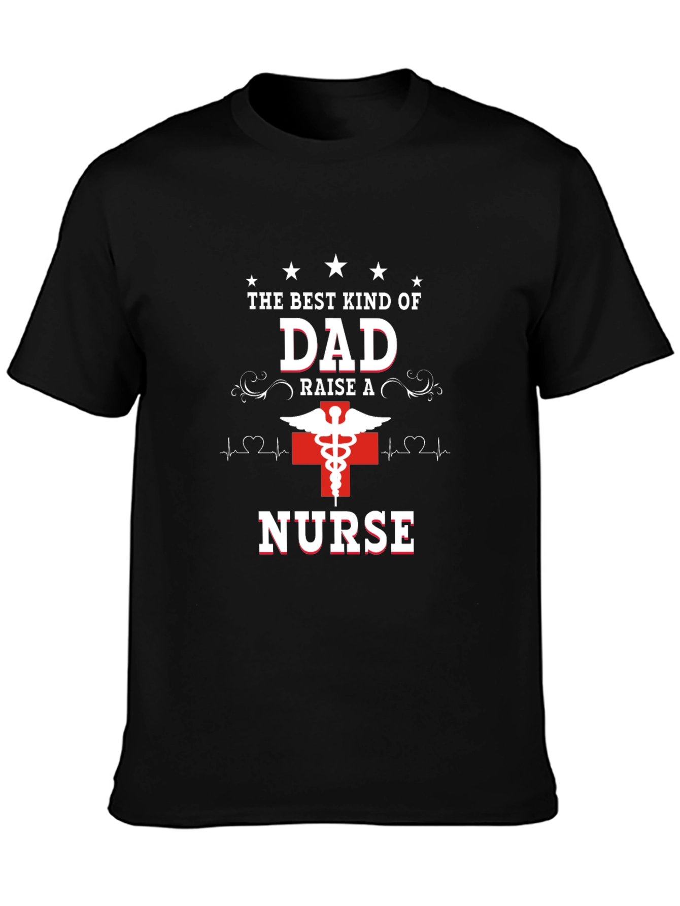 Dad Nurse T-Shirt - Best Kind of Dad