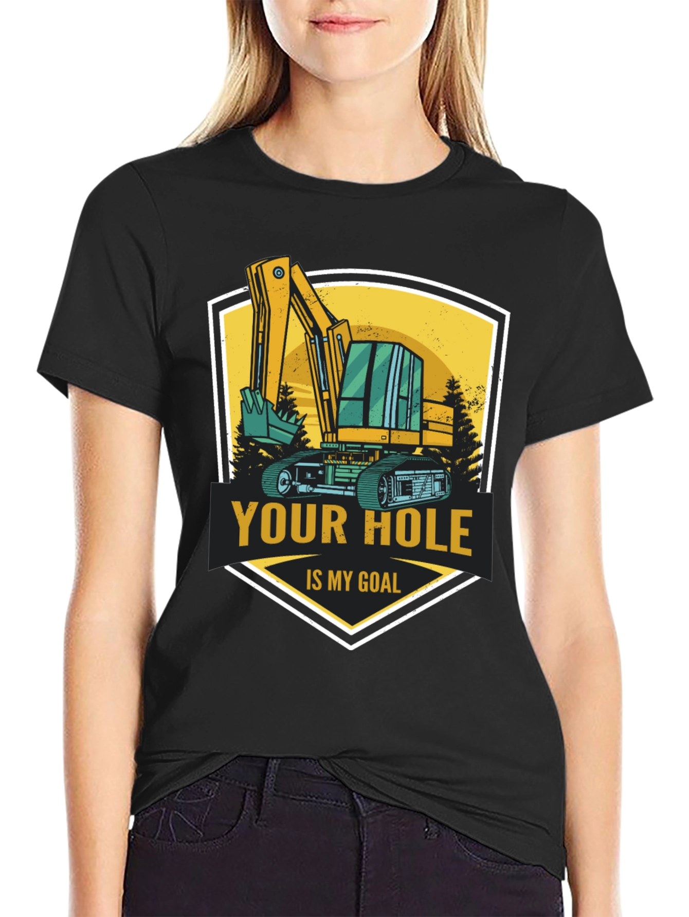 Your Hole Is My Goal Excavator T-Shirt
