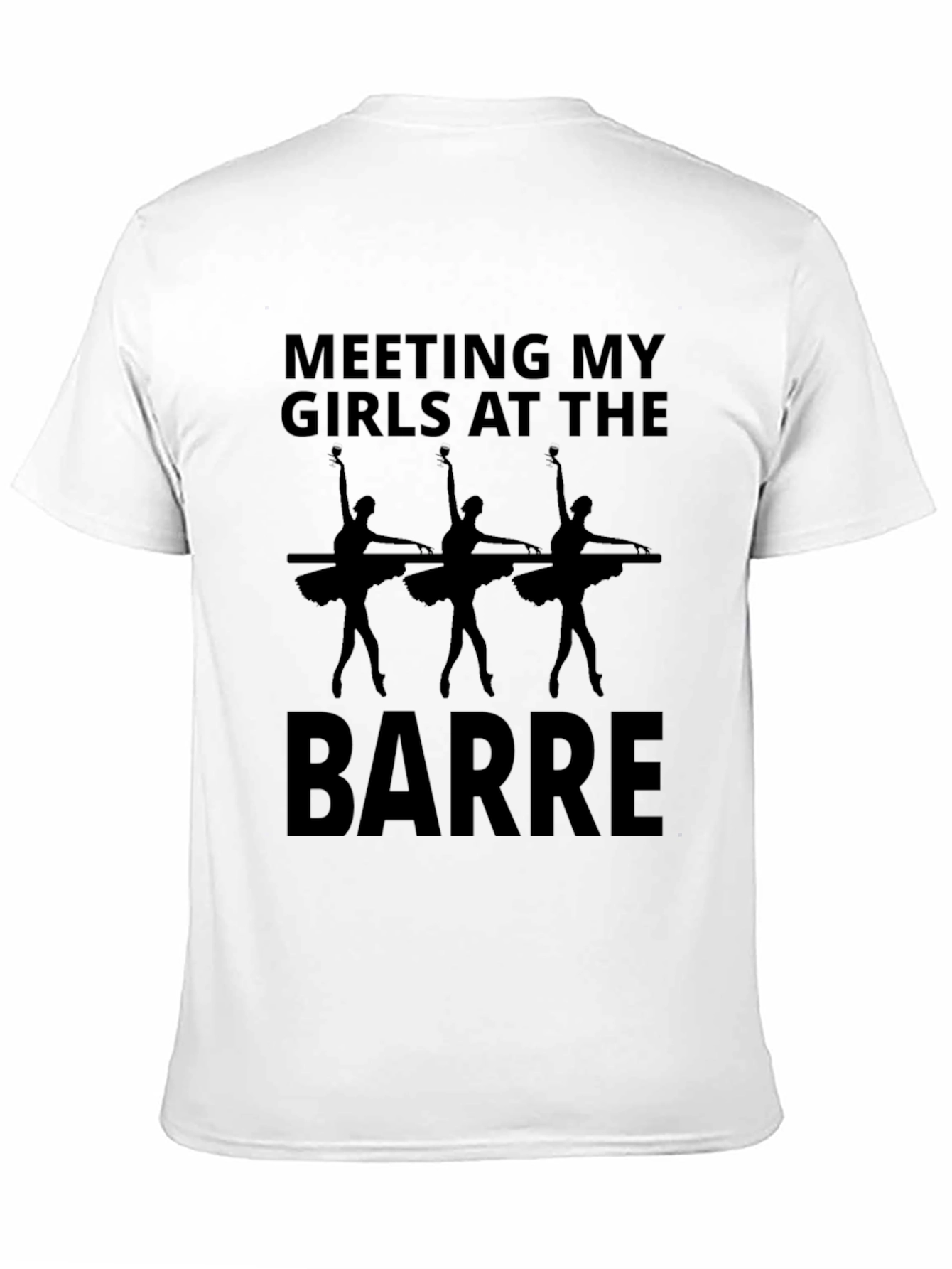 Ballet Barre T-Shirt - Meeting My Girls