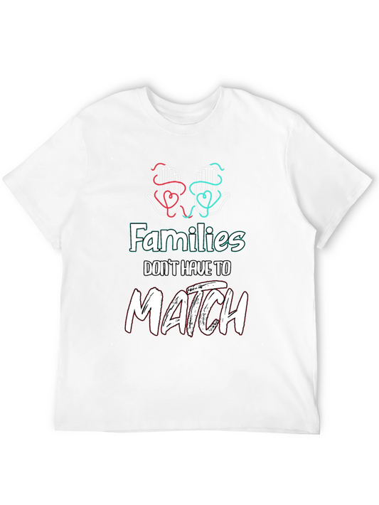 Families Dont Have to Match Black Tee