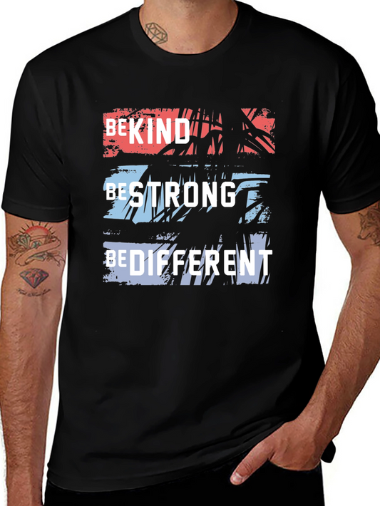 Be Kind Strong Different Graphic Tee