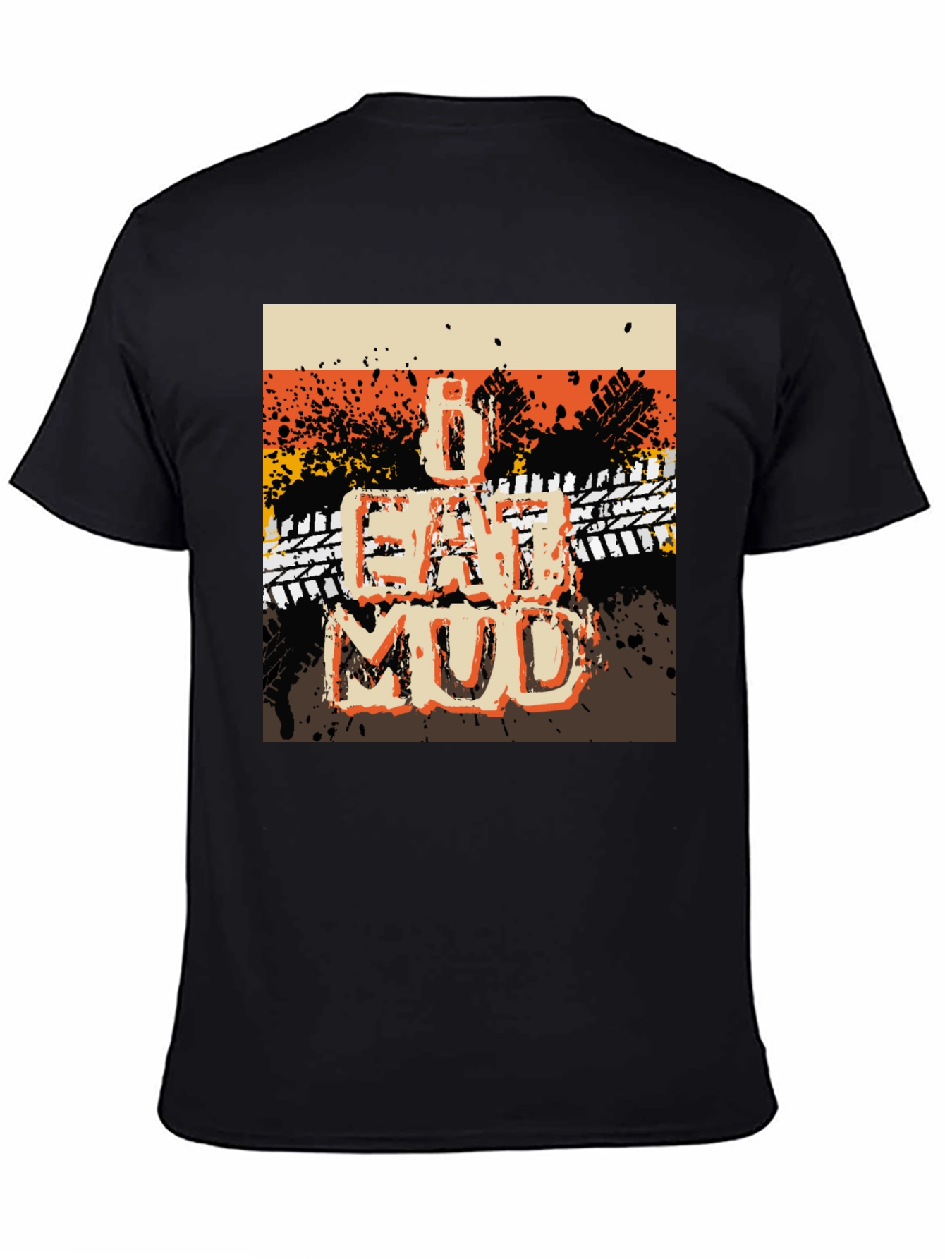 I Eat Mud Graphic Tee - Off-Road Adventure T-Shirt