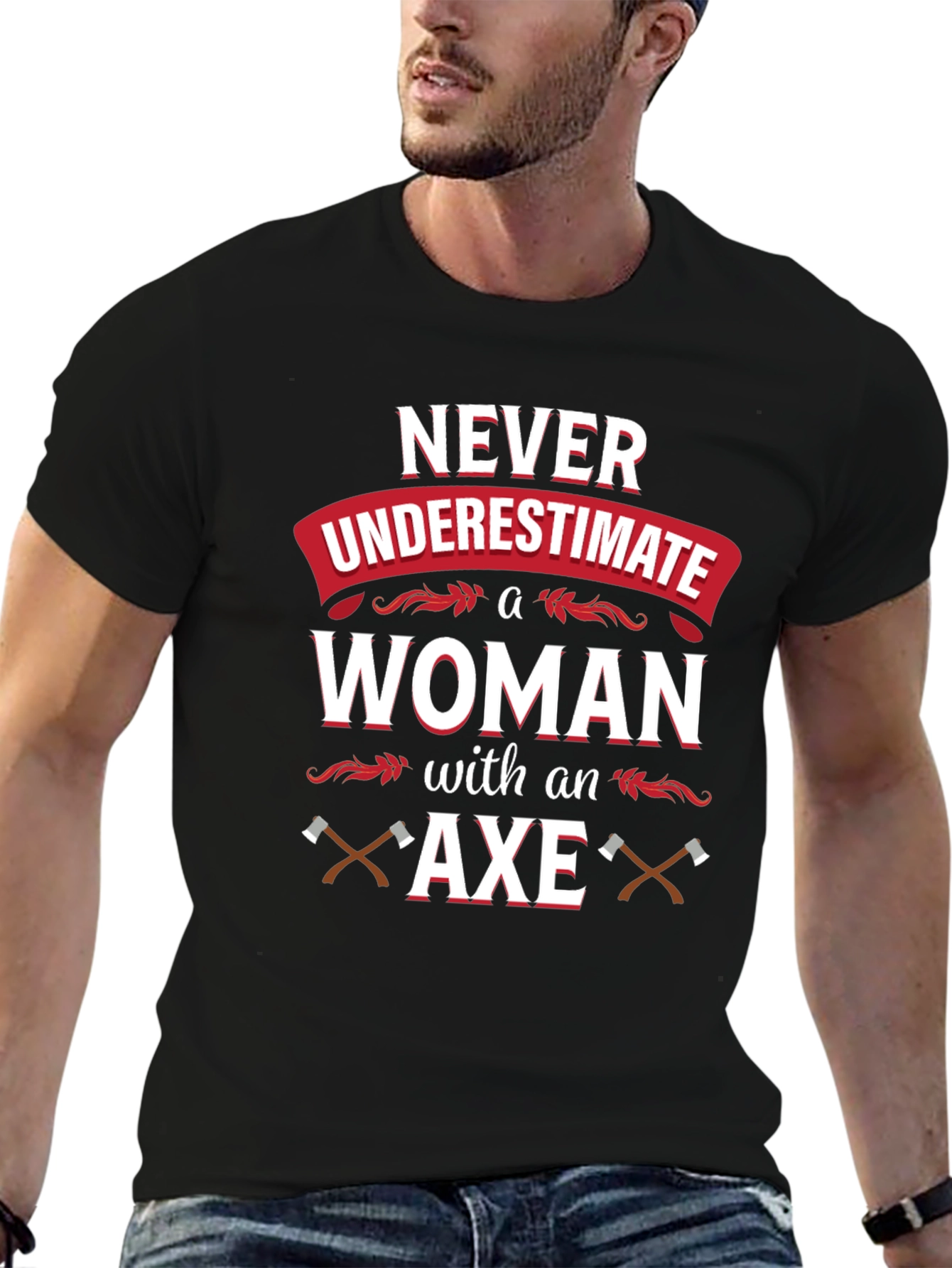 Never Underestimate A Woman With An Axe T-Shirt