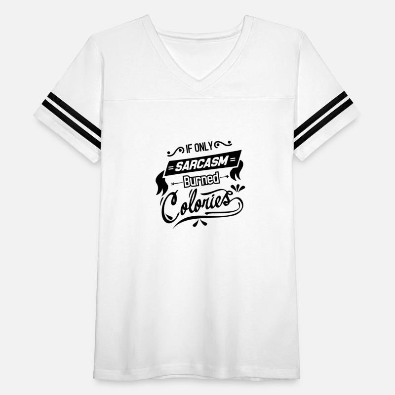 if only sarcasm burned calories funny quote