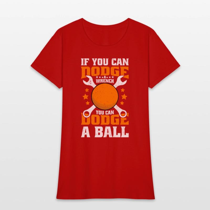 If You Can Dodge A Wrench You Can Dodge A Ball