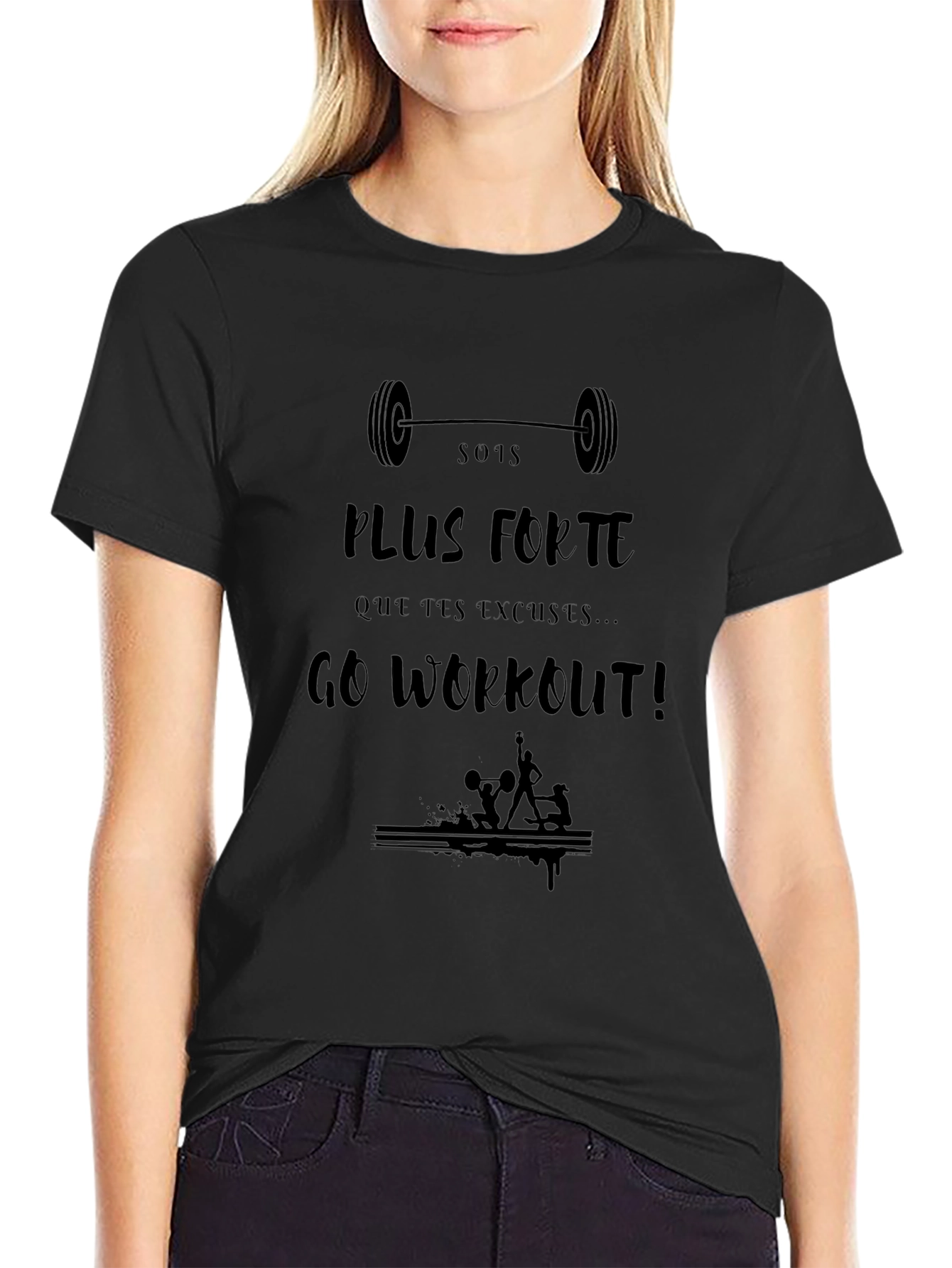 Motivational Workout T-Shirt: Sois Plus Forte