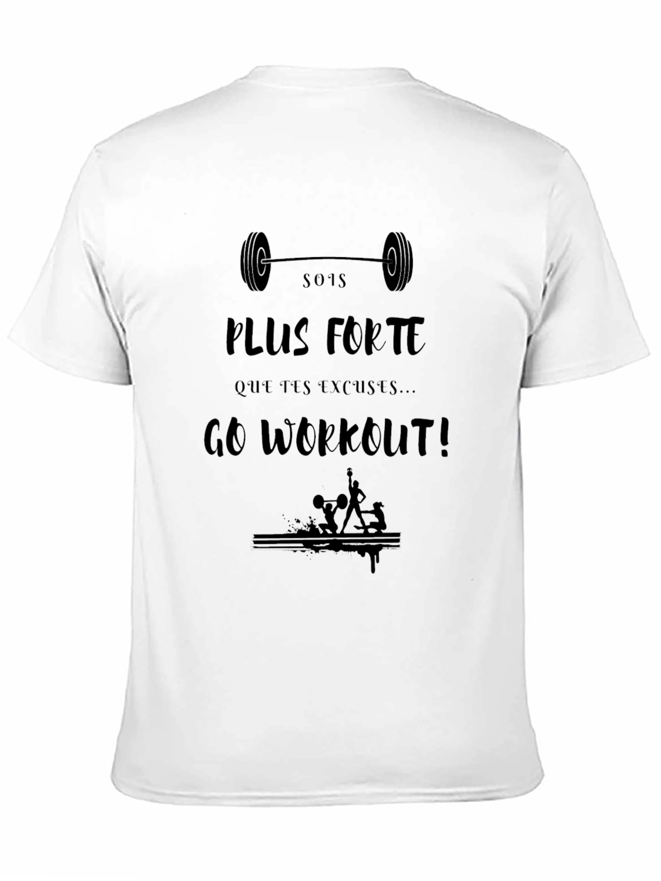Motivational Workout T-Shirt: Sois Plus Forte